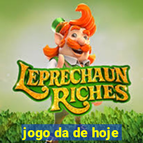 jogo da de hoje