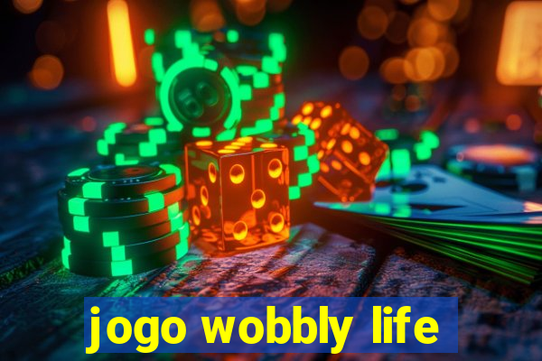 jogo wobbly life