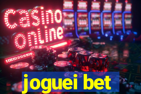 joguei bet