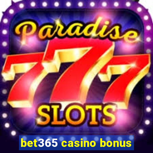 bet365 casino bonus