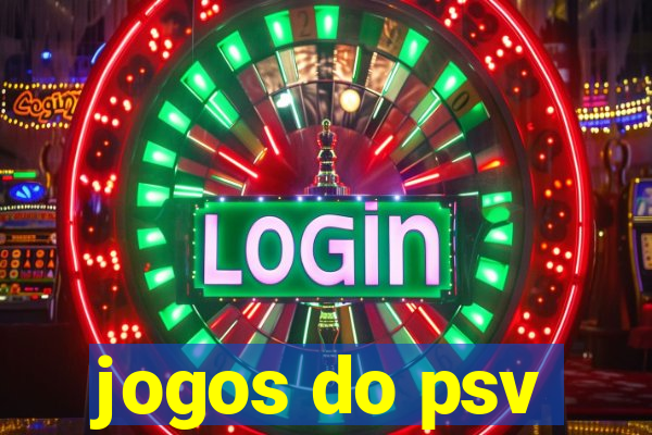 jogos do psv