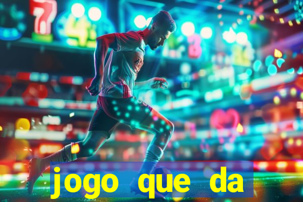 jogo que da dinheiro de verdade via pix