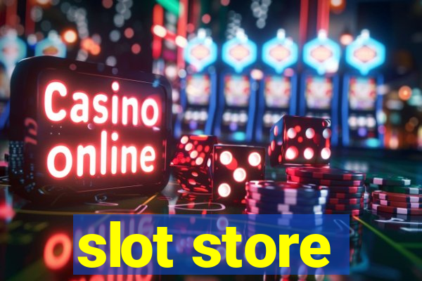 slot store