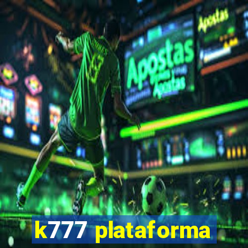 k777 plataforma