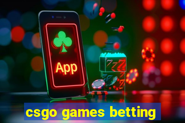 csgo games betting