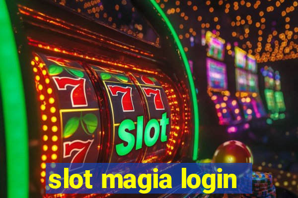 slot magia login