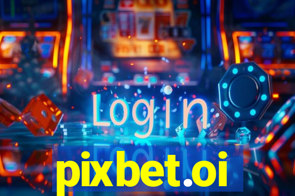 pixbet.oi