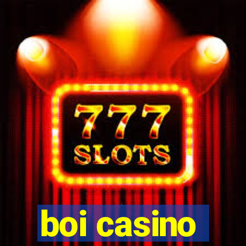 boi casino