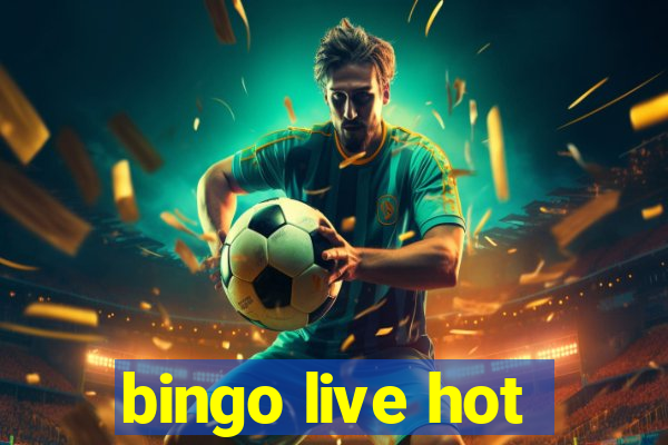 bingo live hot