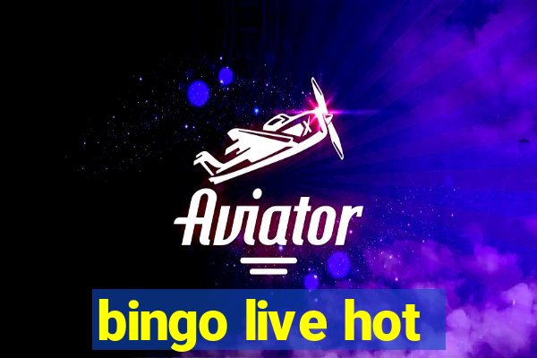 bingo live hot