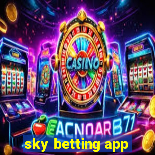 sky betting app