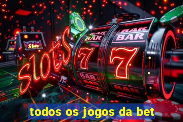 todos os jogos da bet