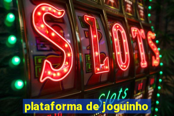 plataforma de joguinho