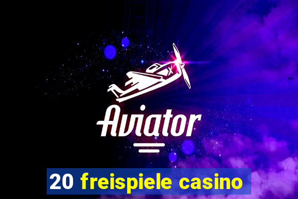 20 freispiele casino