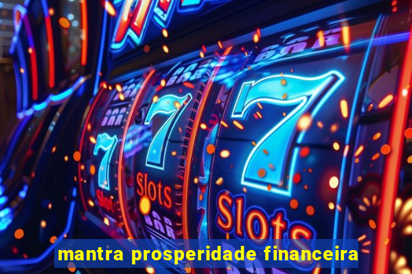 mantra prosperidade financeira