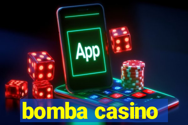 bomba casino