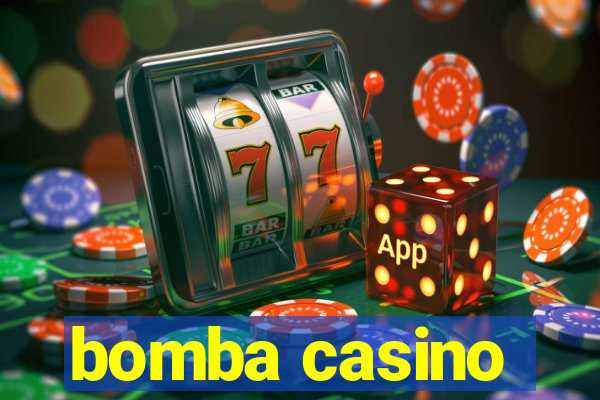 bomba casino