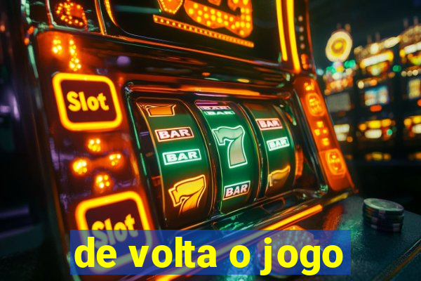 de volta o jogo