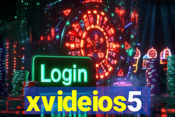 xvideios5