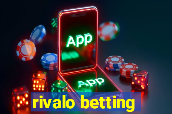 rivalo betting