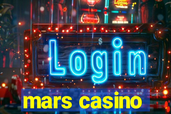 mars casino