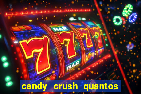 candy crush quantos niveis tem