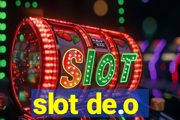 slot de.o