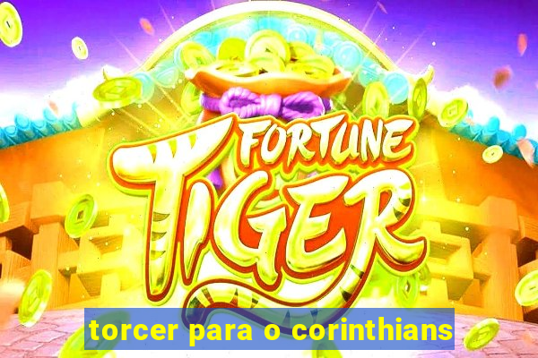 torcer para o corinthians