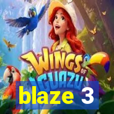 blaze 3