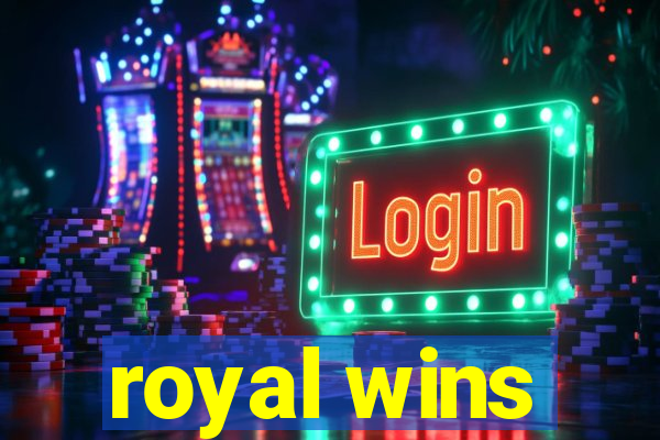 royal wins