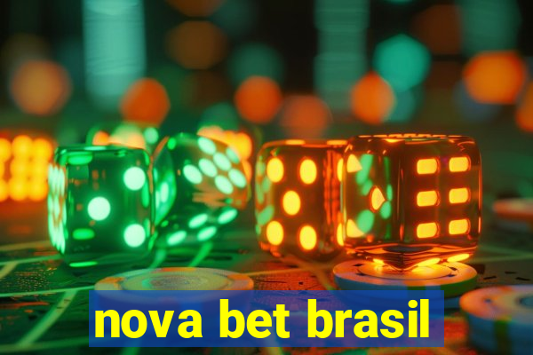 nova bet brasil