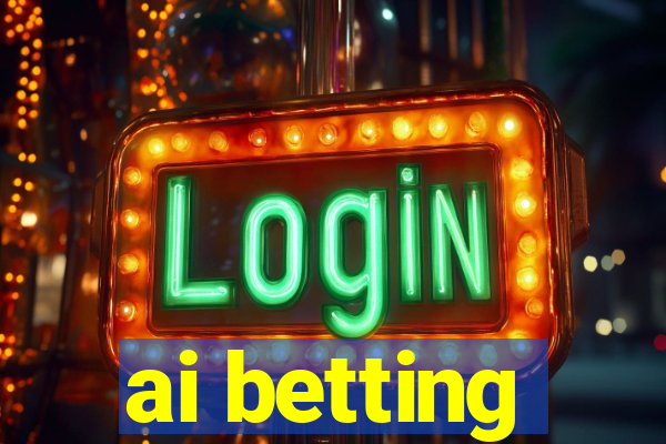 ai betting