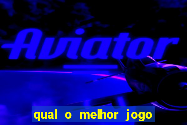 qual o melhor jogo de casino online