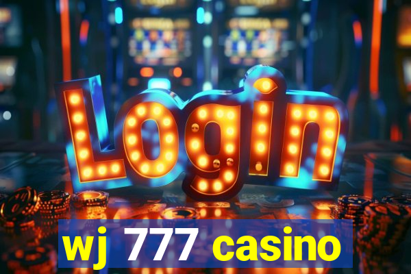 wj 777 casino