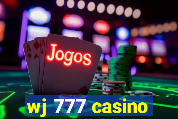 wj 777 casino