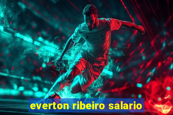 everton ribeiro salario