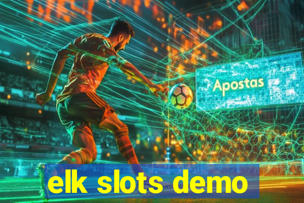 elk slots demo