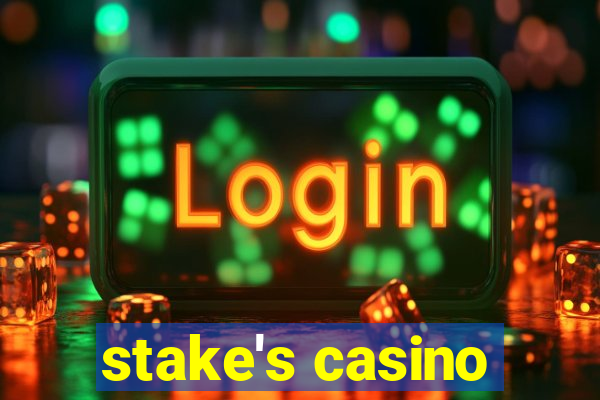 stake's casino