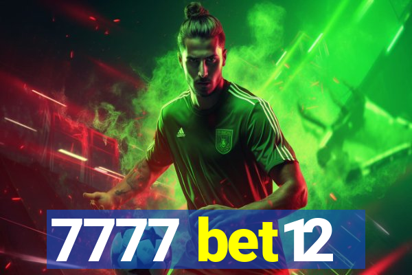 7777 bet12