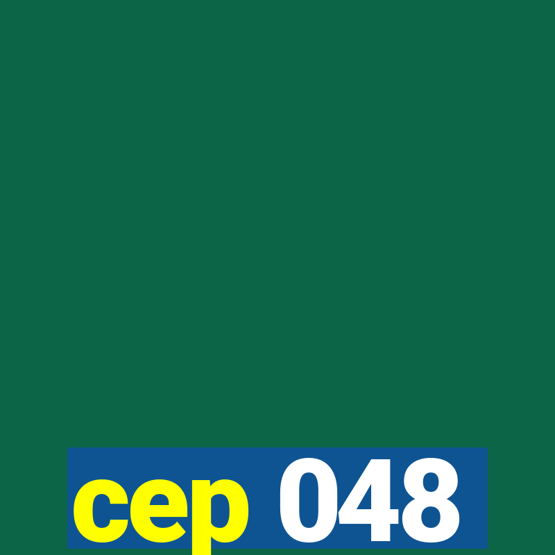 cep 048