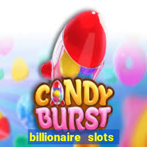 billionaire slots slots game