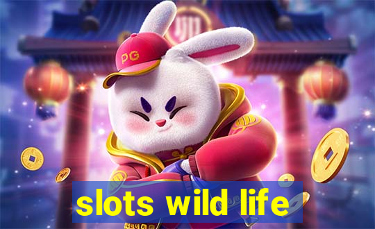 slots wild life