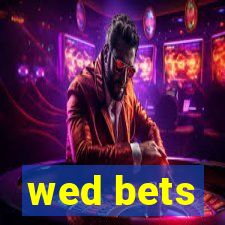 wed bets