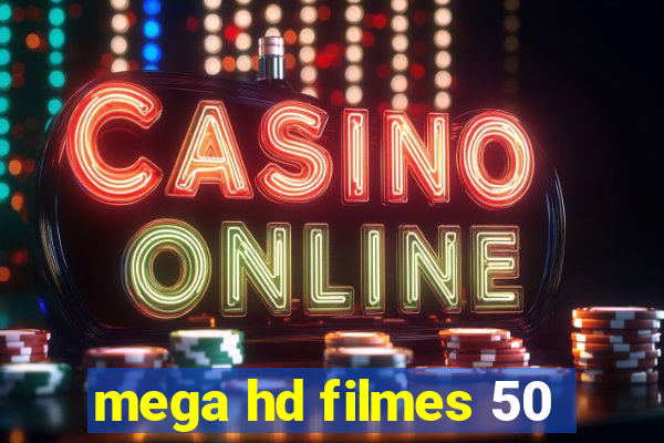 mega hd filmes 50