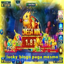 lucky bingo paga mesmo