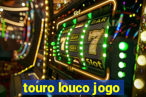 touro louco jogo