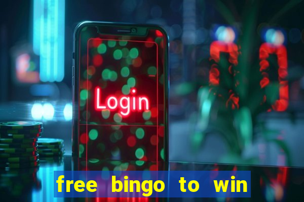 free bingo to win real money