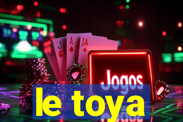 le toya