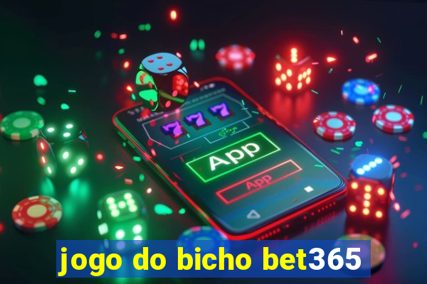 jogo do bicho bet365