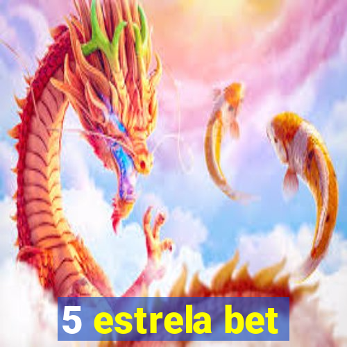 5 estrela bet